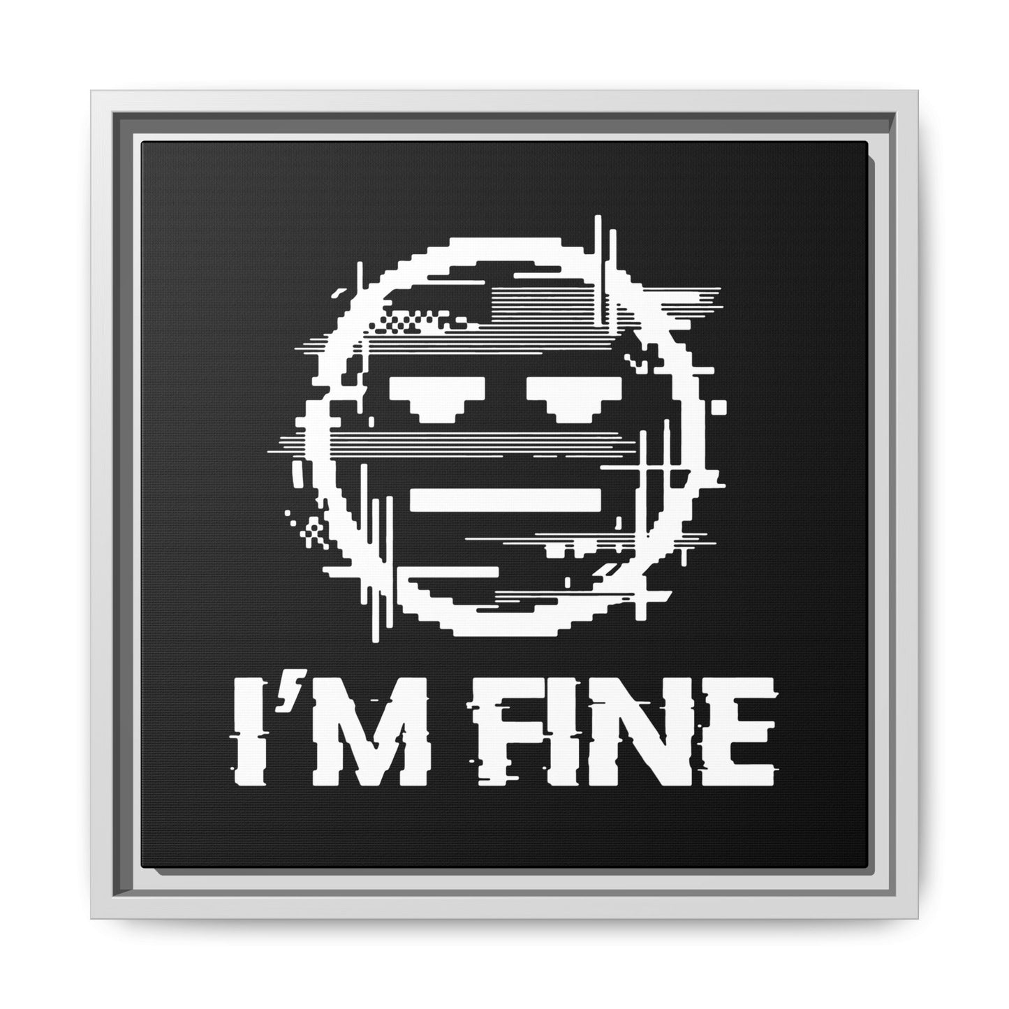 I’m Fine Glitched Smiley - Framed Canvas