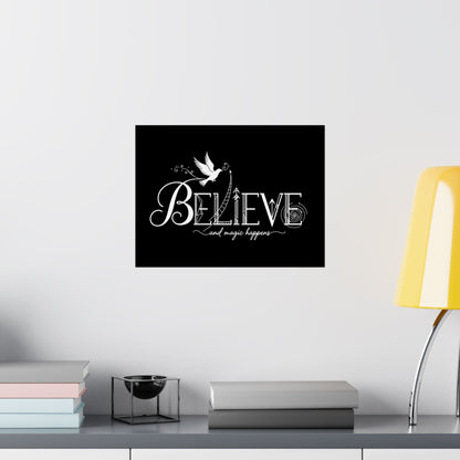 Believe and Magic Happens - Poster