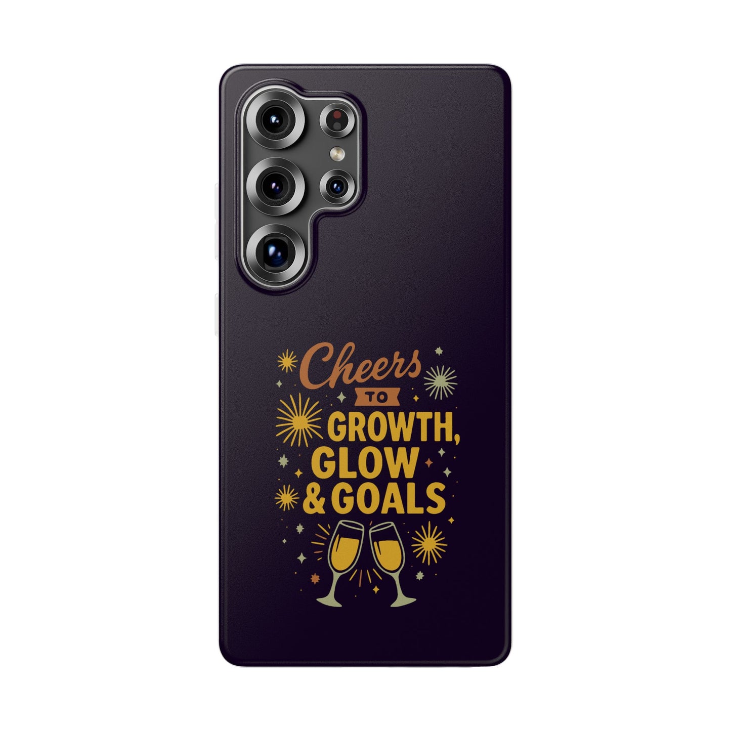 Cheers to Growth, Glow & Goals - Flexi Phone Case
