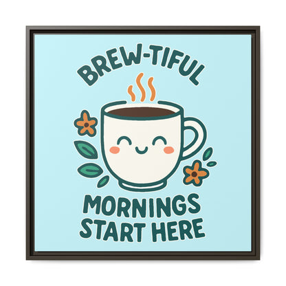 Framed Canvas Art, Brew-tiful Mornings Wall Decor, Coffee Lovers Gift, Kitchen Decoration, Cozy Home Art, Cute Framed Print