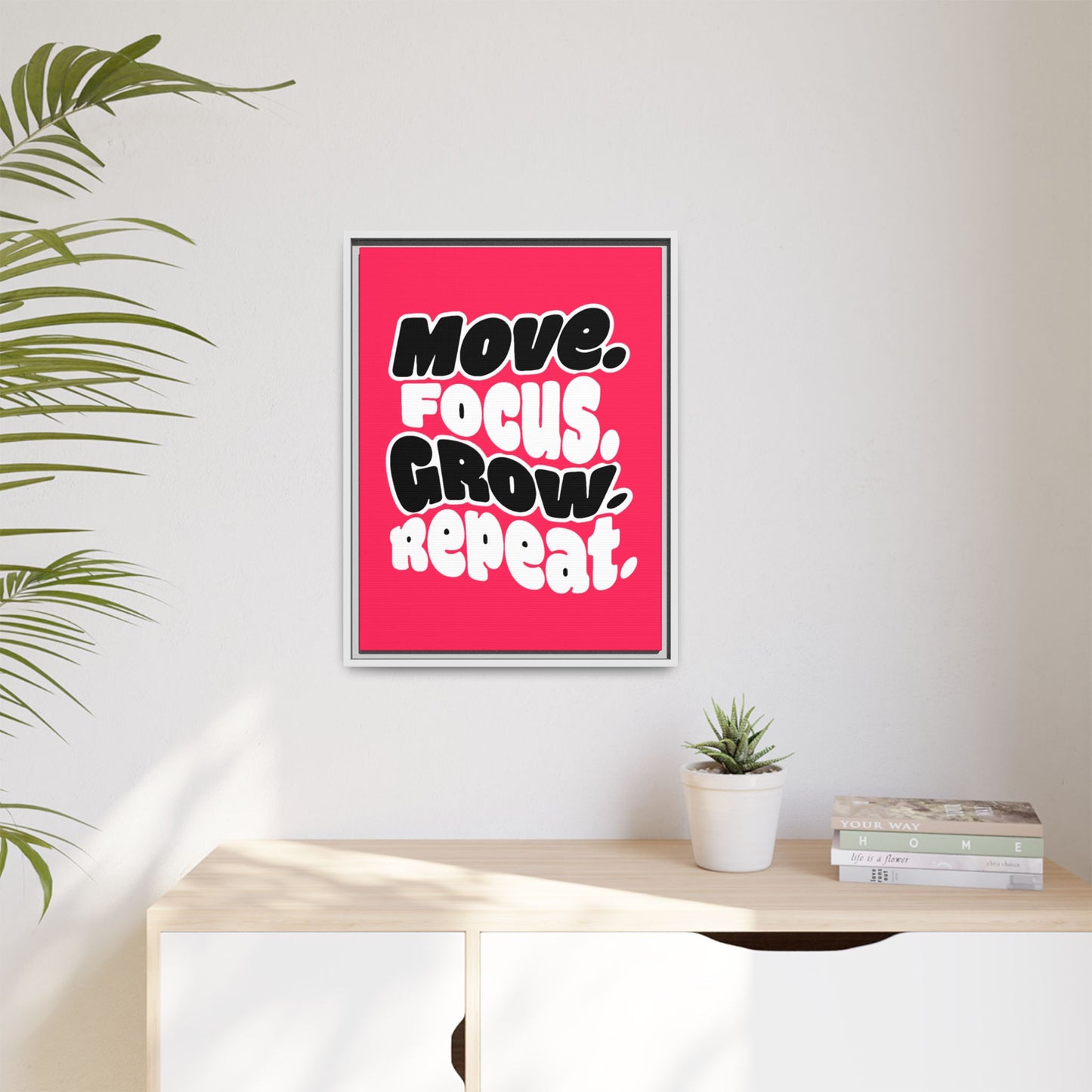 Move. Focus. Grow. Repeat. - Framed Canvas
