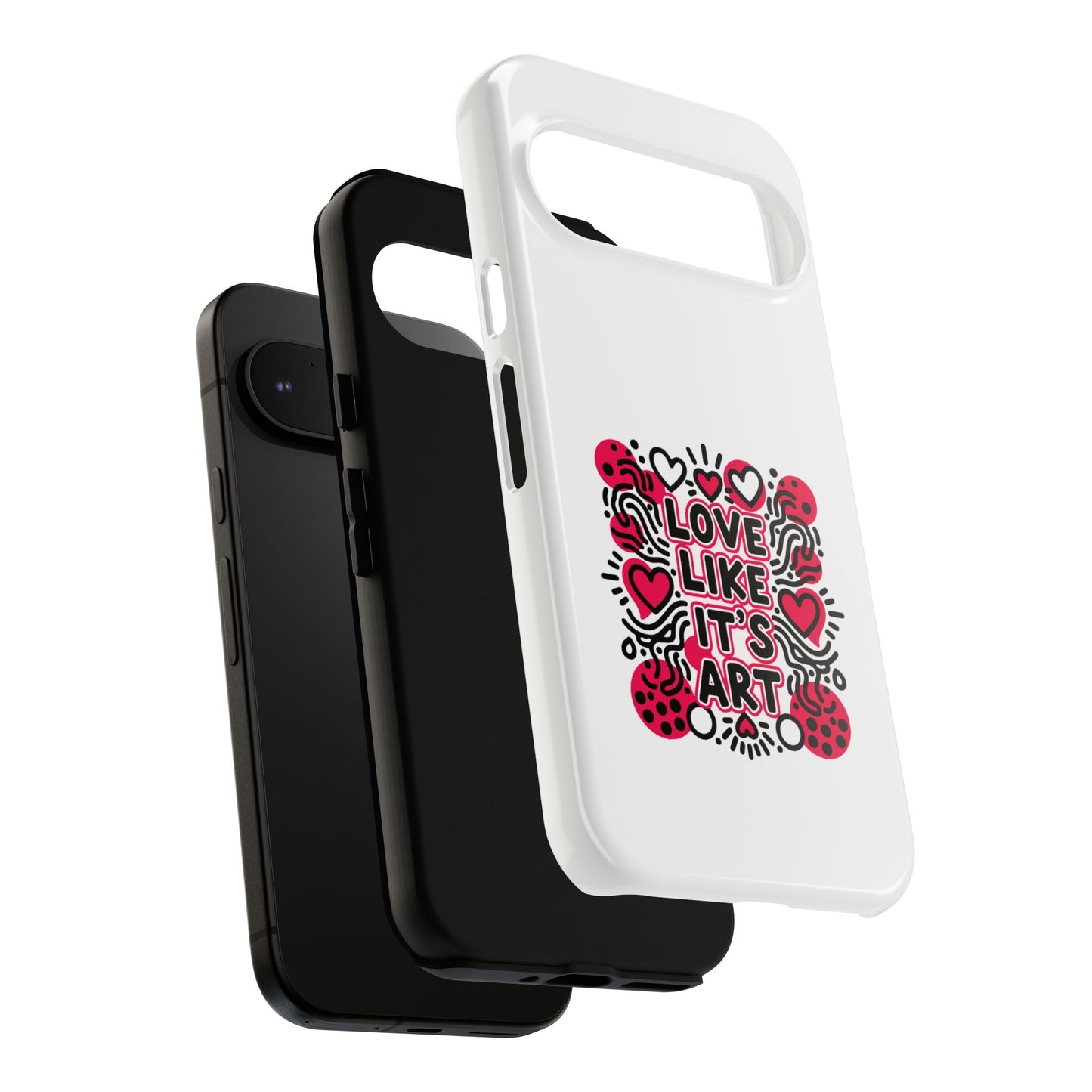 Love Like It's Art - Tough Phone Case