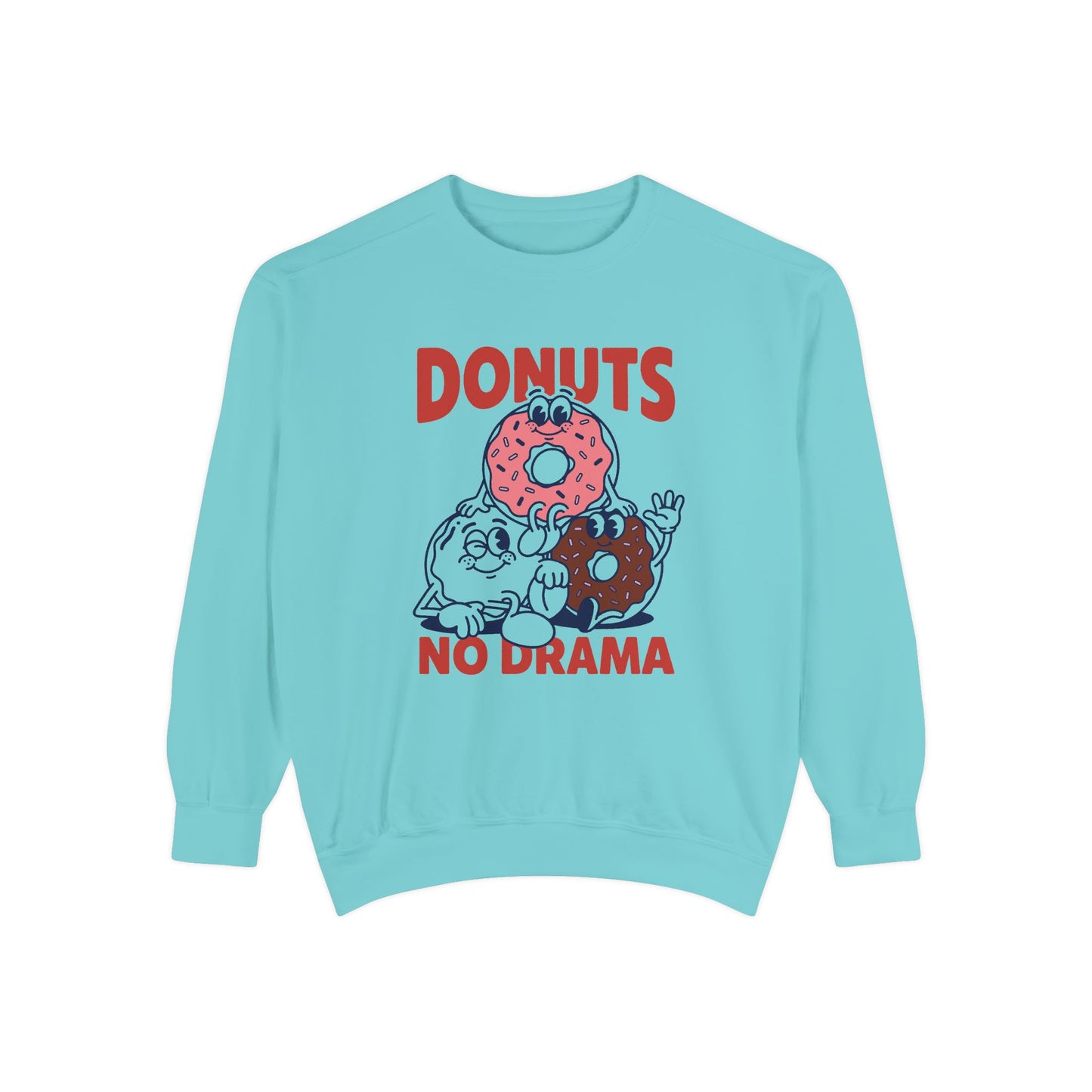 Donuts No Drama - Sweatshirt