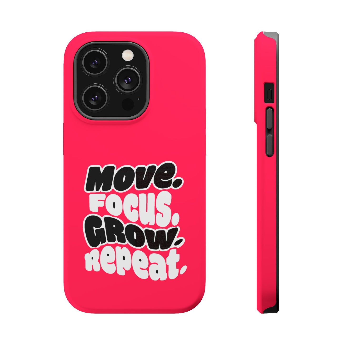 Move. Focus. Grow. Repeat. - Magnetic Phone Case