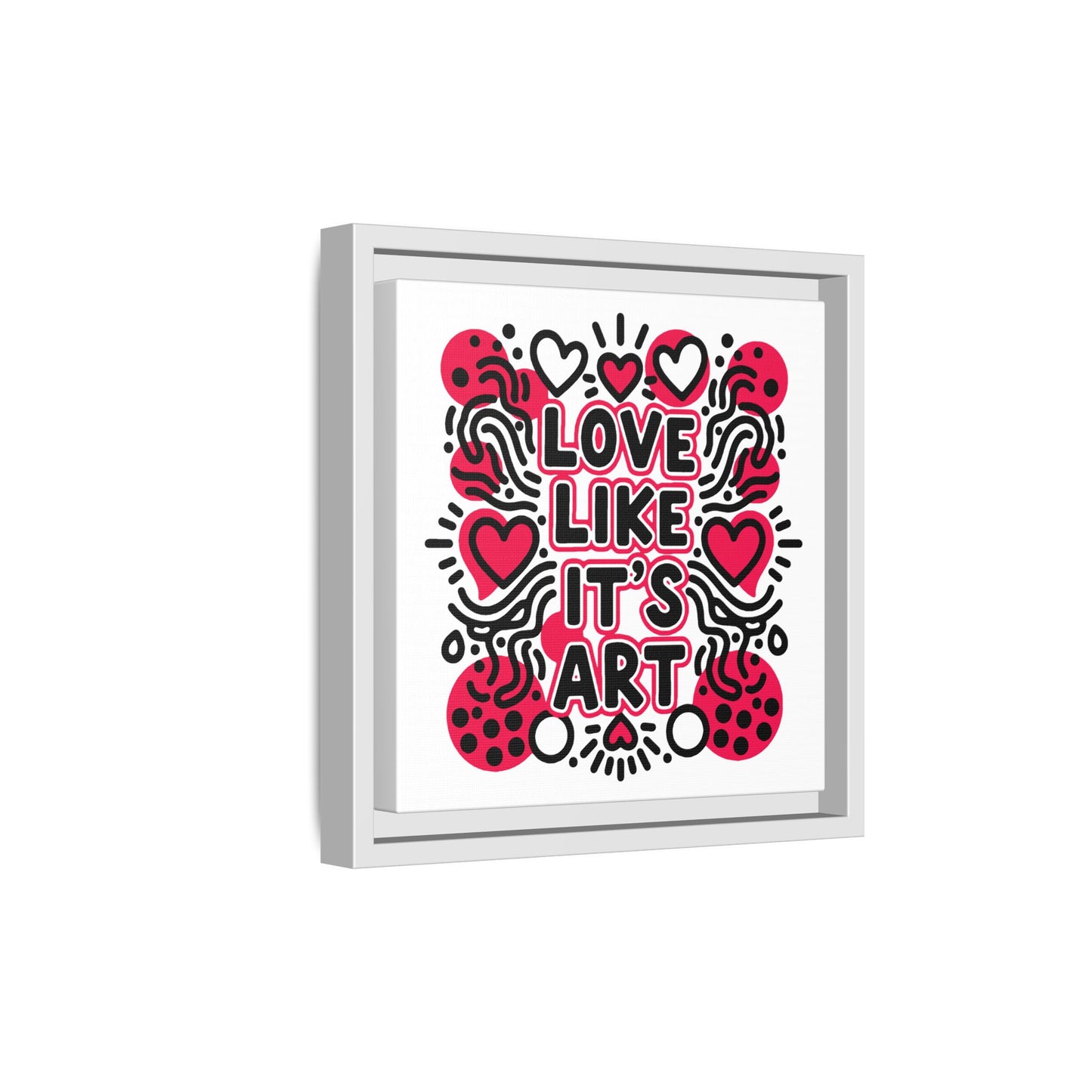 Love Like It's Art - Framed Canvas