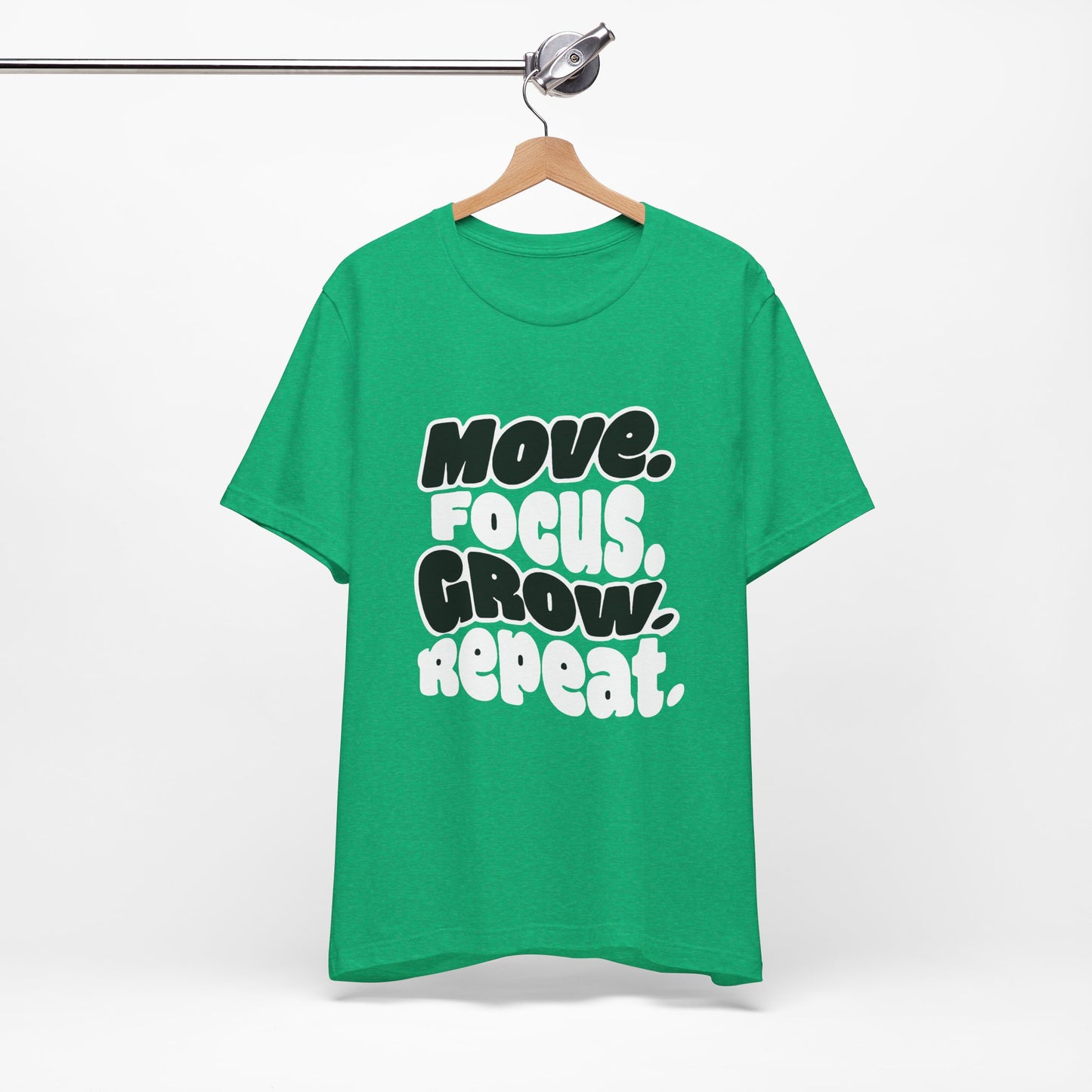 Move. Focus. Grow. Repeat. - T-Shirt