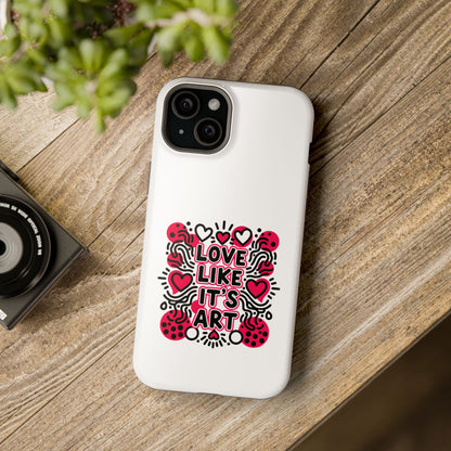 Love Like It's Art - Magnetic Phone Case