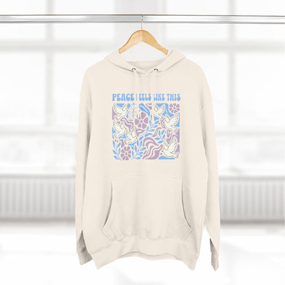 Peace Feels Like This - Hoodie