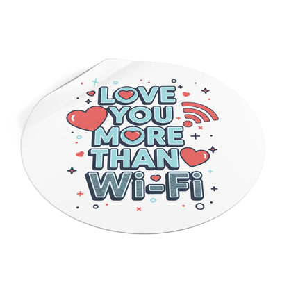 Love You More Than Wi‑Fi - Sticker