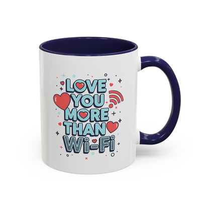 Love You More Than Wi‑Fi - Color Accent Mug