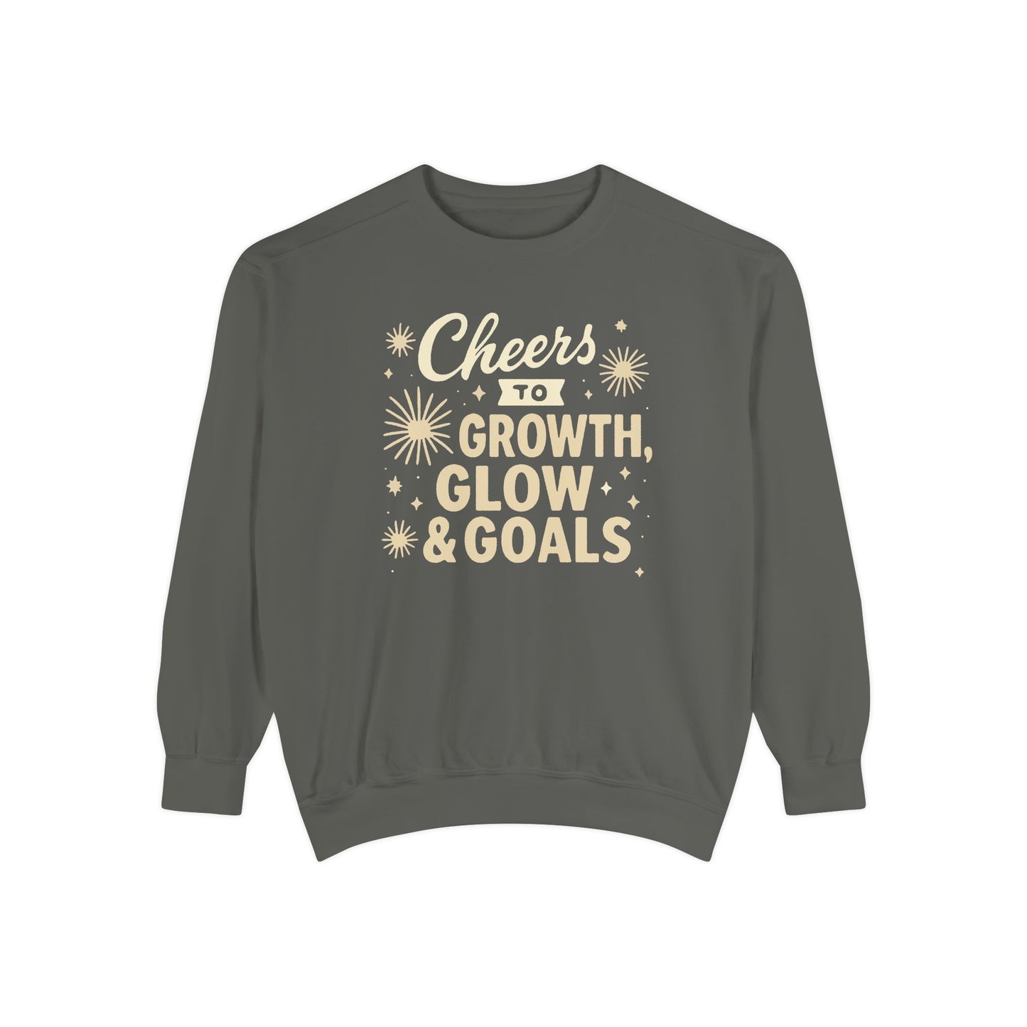 Cheers to Growth, Glow & Goals - Sweatshirt