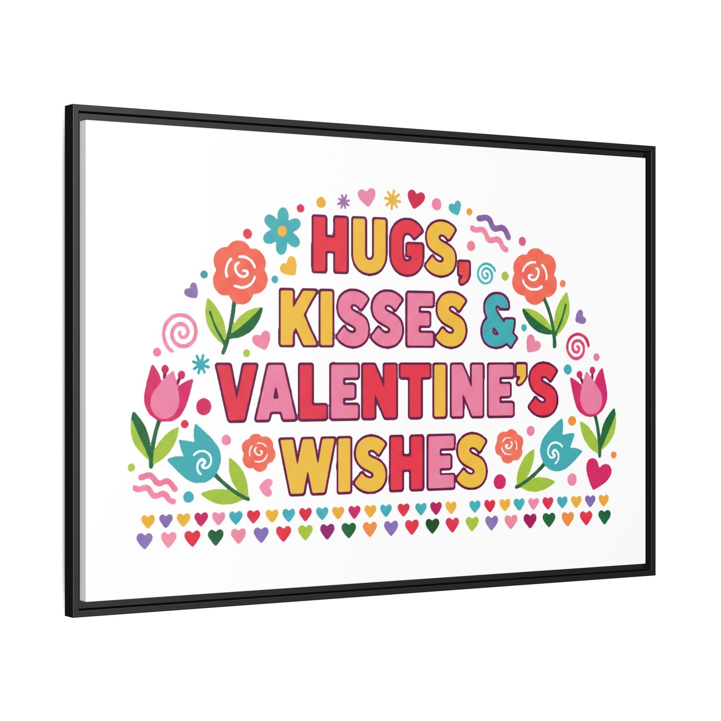 Hugs Kisses & Valentine's Wishes - Framed Canvas