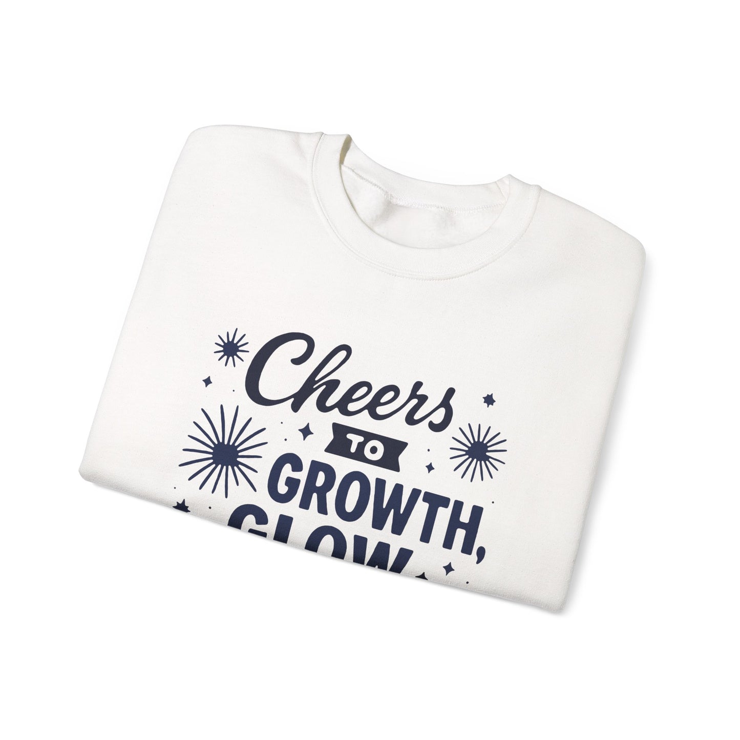 Cheers to Growth, Glow & Goals - Sweatshirt