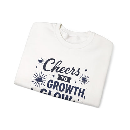 Cheers to Growth, Glow & Goals - Sweatshirt