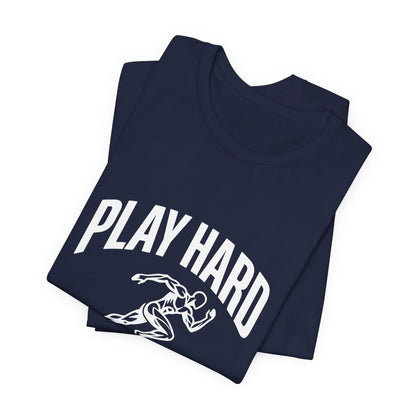 Play Hard / Live Harder - T-Shirt