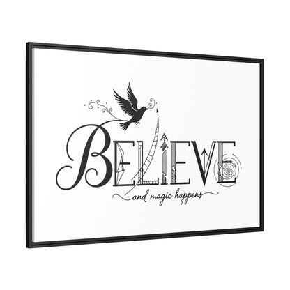 Believe and Magic Happens - Framed Canvas