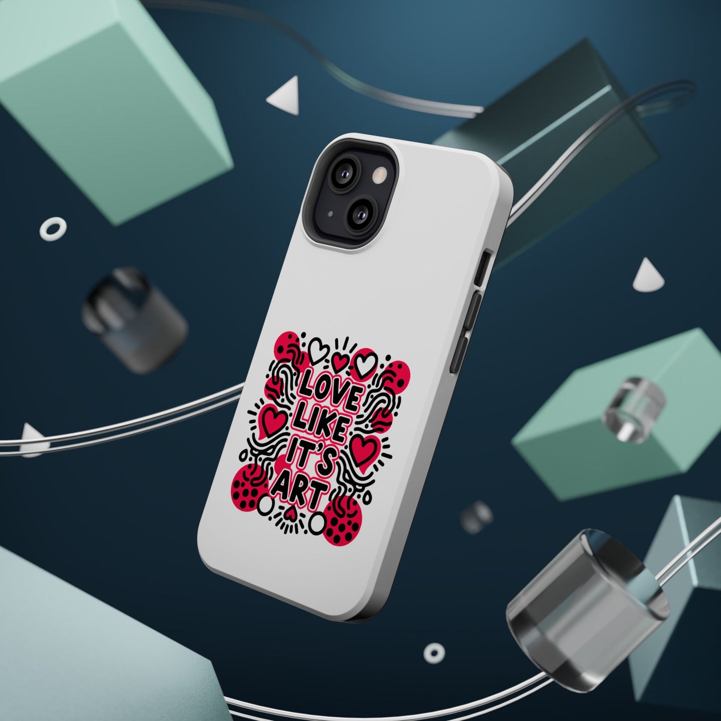 Love Like It's Art - Magnetic Phone Case