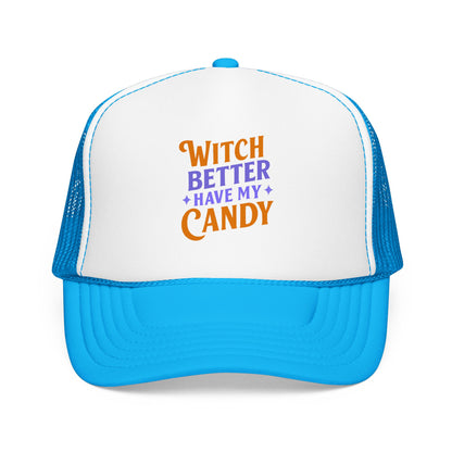 Witch Better Have My Candy - Cap