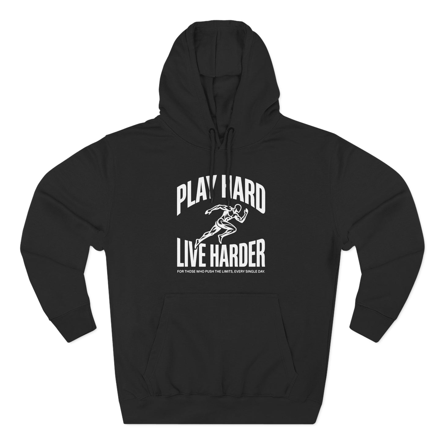 Play Hard / Live Harder - Hoodie