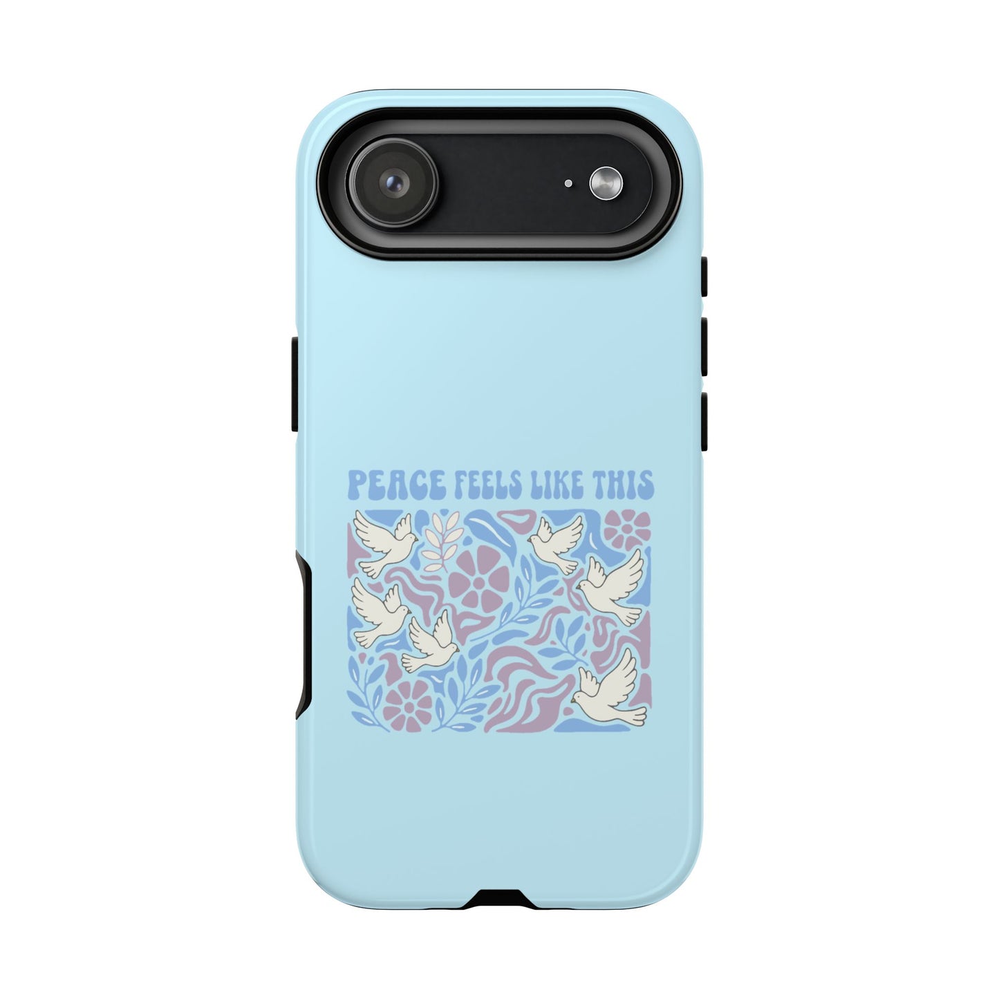 Peace Feels Like This - Phone Case