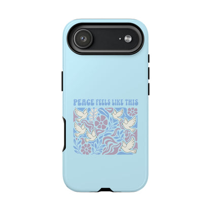 Peace Feels Like This - Phone Case