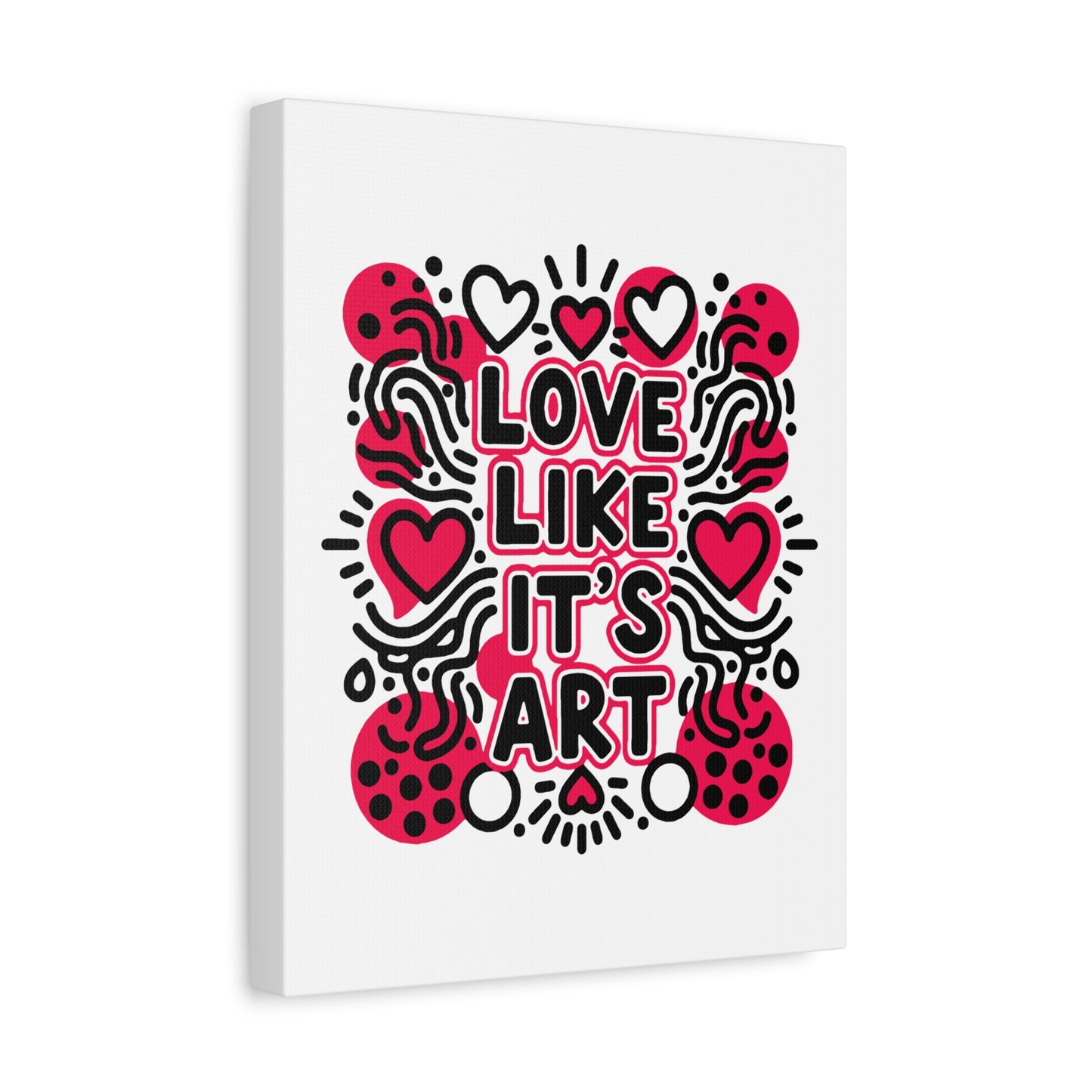 Love Like It's Art - Canvas