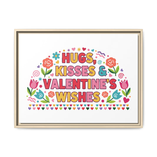 Hugs Kisses & Valentine's Wishes - Framed Canvas