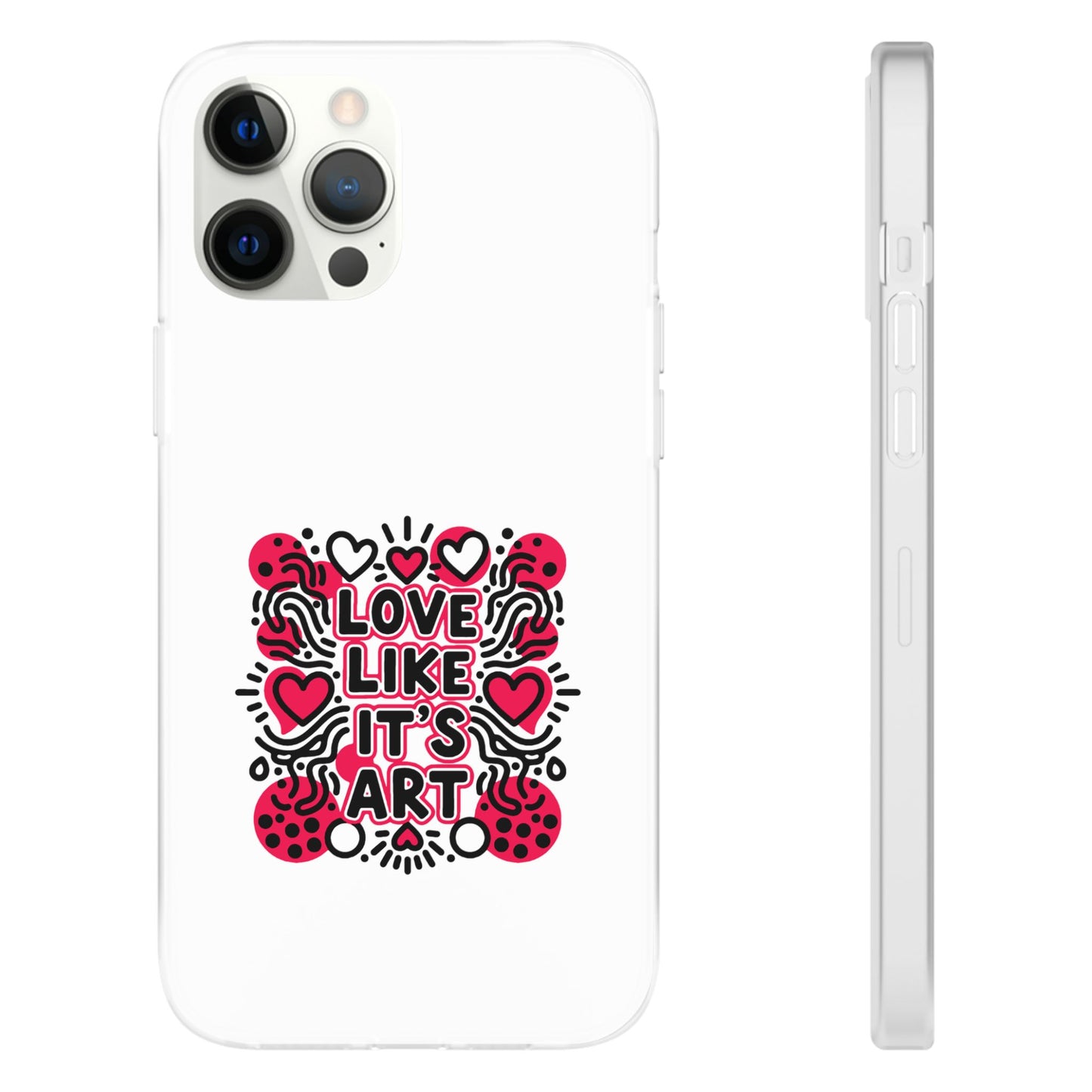 Love Like It's Art - Flexi Phone Case