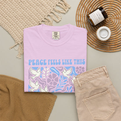 Peace Feels Like This - T-Shirt