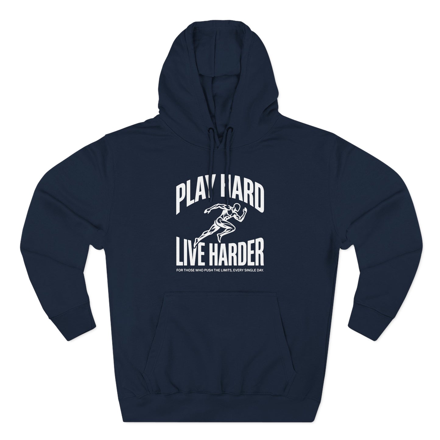 Play Hard / Live Harder - Hoodie