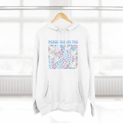 Peace Feels Like This - Hoodie