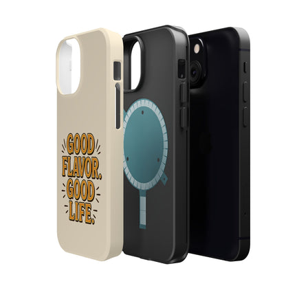 Good Flavor. Good Life. - Magnetic Phone Case