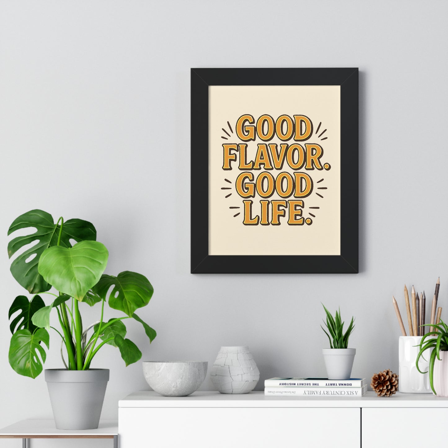 Good Flavor. Good Life. - Framed Poster