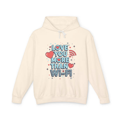 Love You More Than Wi‑Fi - Hoodie