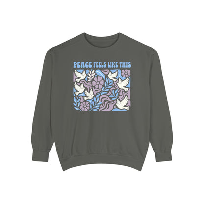 Peace Feels Like This - Sweatshirt