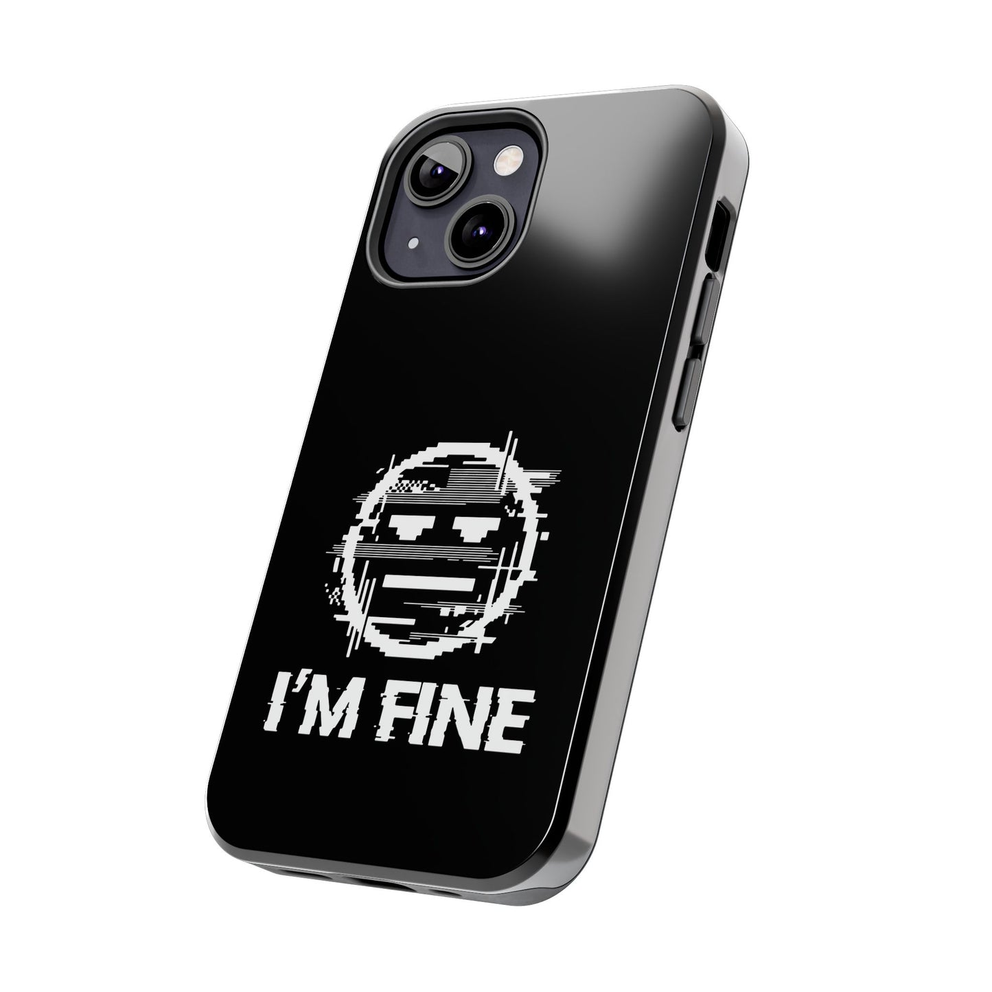I’m Fine Glitched Smiley - Phone Case
