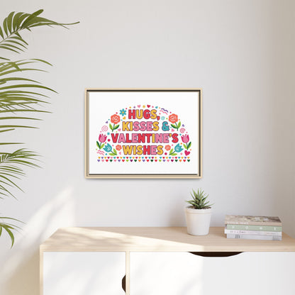 Hugs Kisses & Valentine's Wishes - Framed Canvas