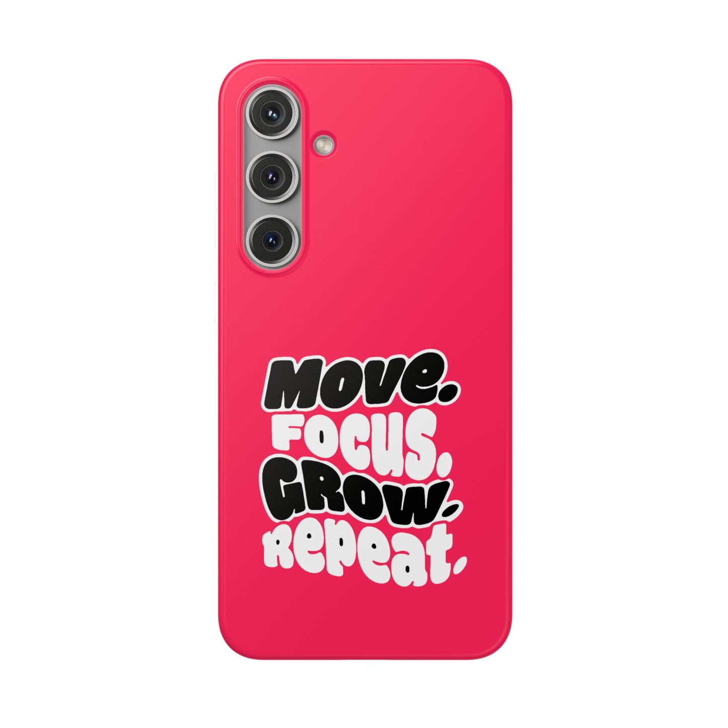 Move. Focus. Grow. Repeat. - Flexi Phone Case