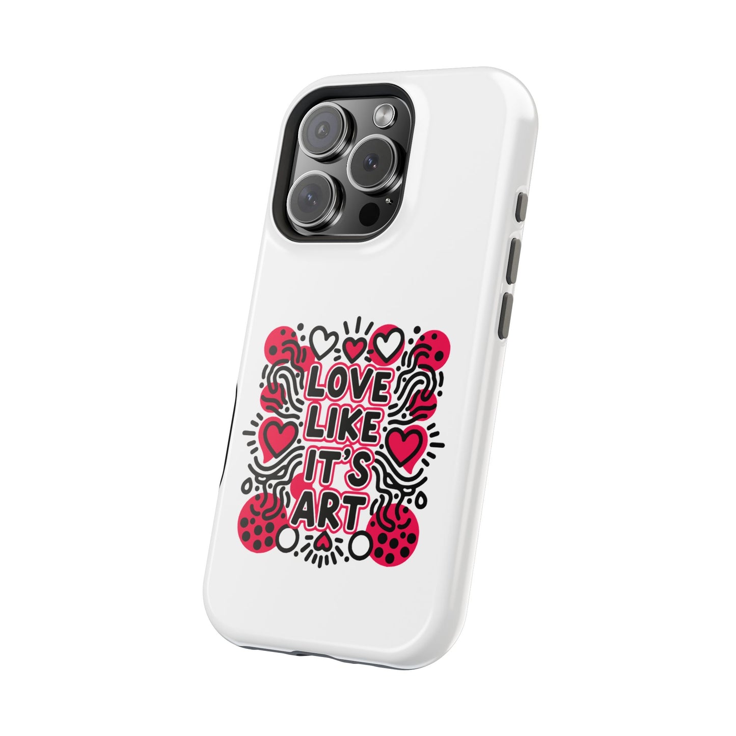 Love Like It's Art - Magnetic Phone Case