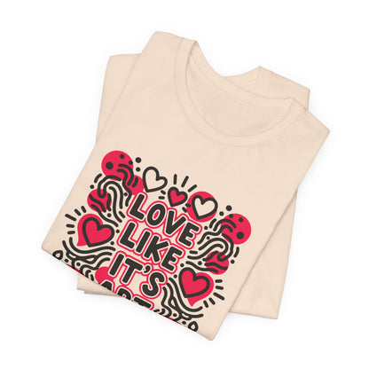 Love Like It's Art - T-Shirt