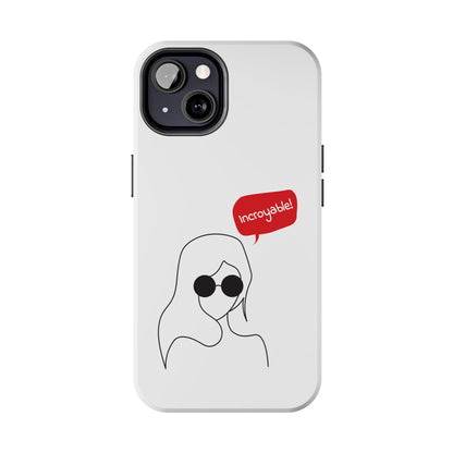 Incroyable Chic Girl - Phone Case