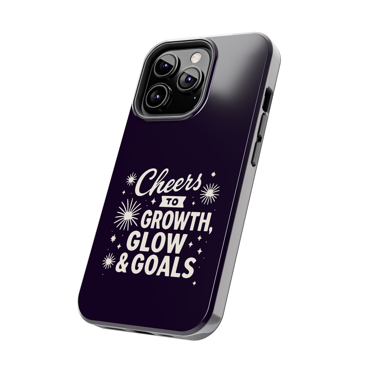 Cheers to Growth, Glow & Goals - Phone Case