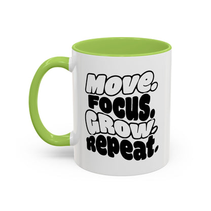 Move. Focus. Grow. Repeat. - Color Accent Mug