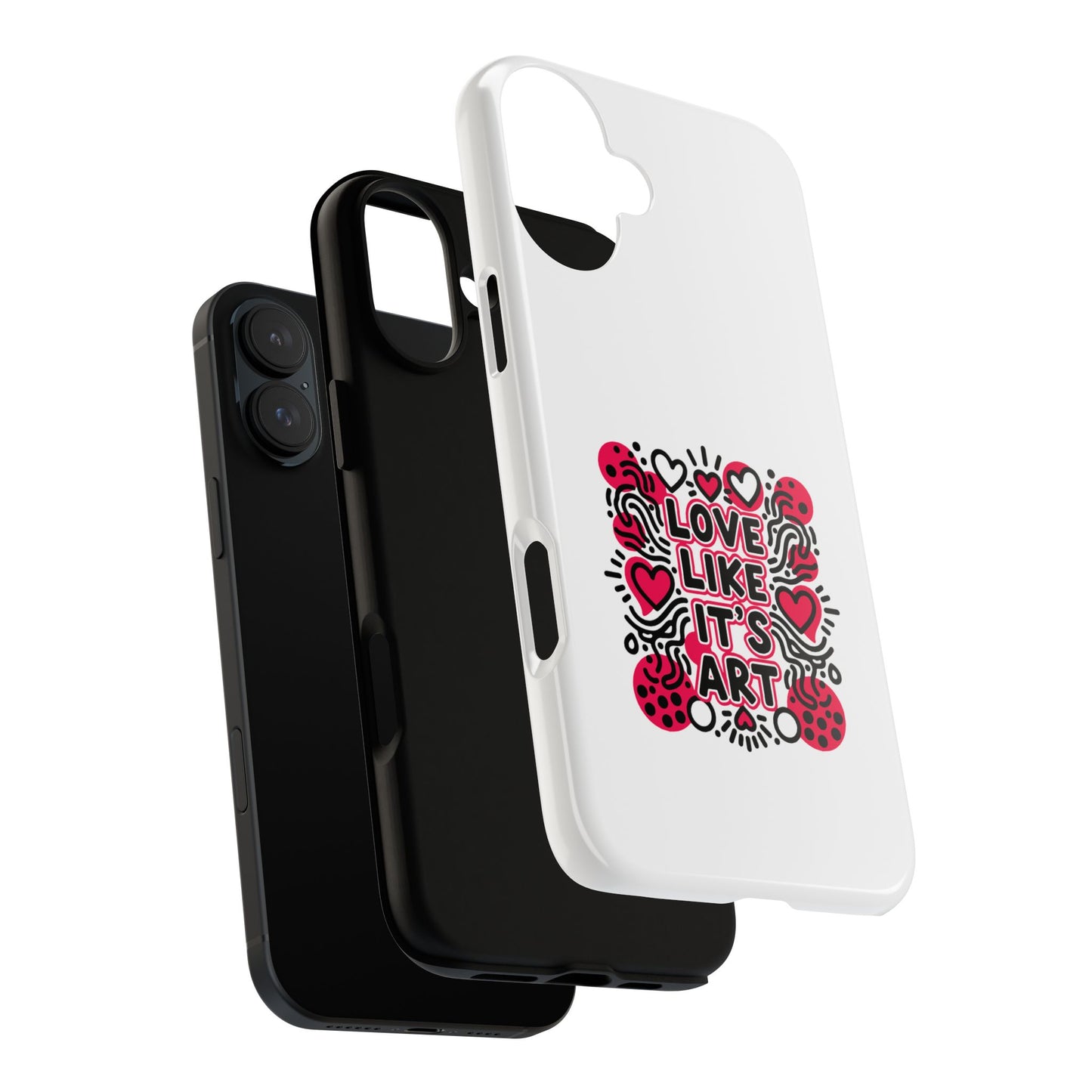 Love Like It's Art - Tough Phone Case