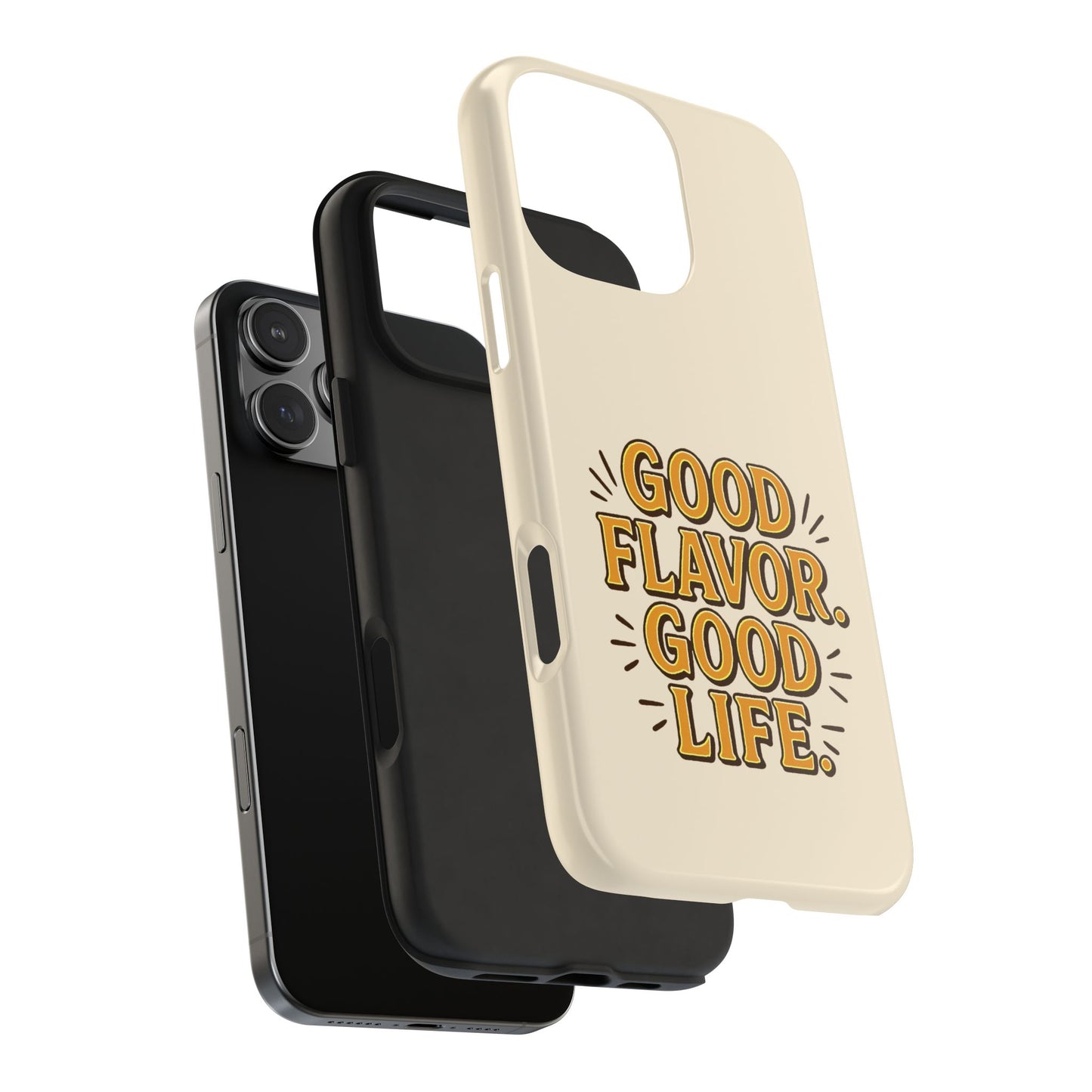 Good Flavor. Good Life. - Phone Case