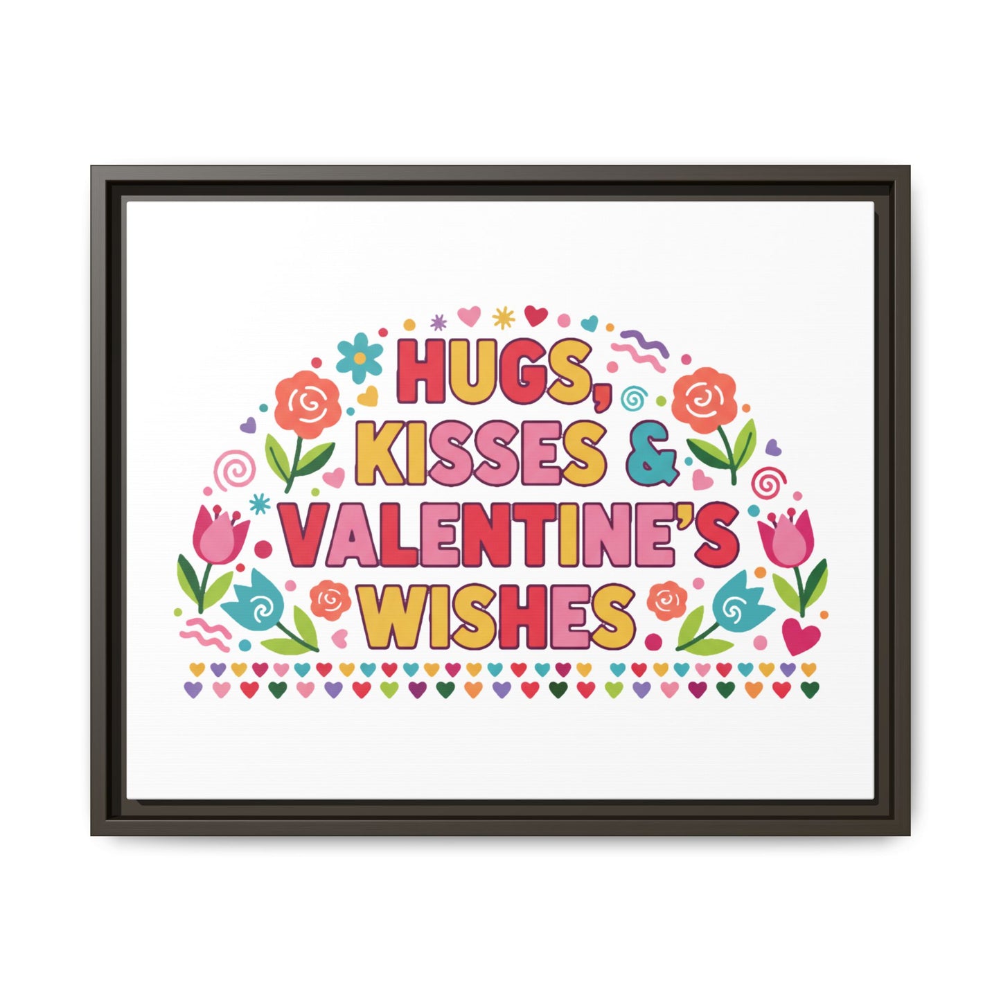 Hugs Kisses & Valentine's Wishes - Framed Canvas