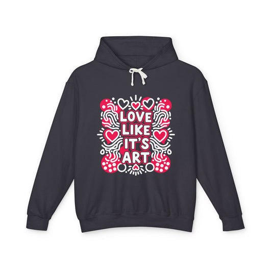 Love Like It's Art - Hoodie