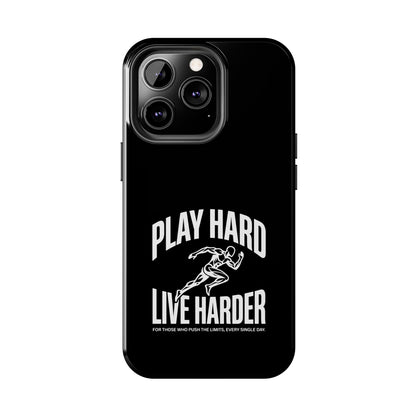 Play Hard / Live Harder - Phone Case
