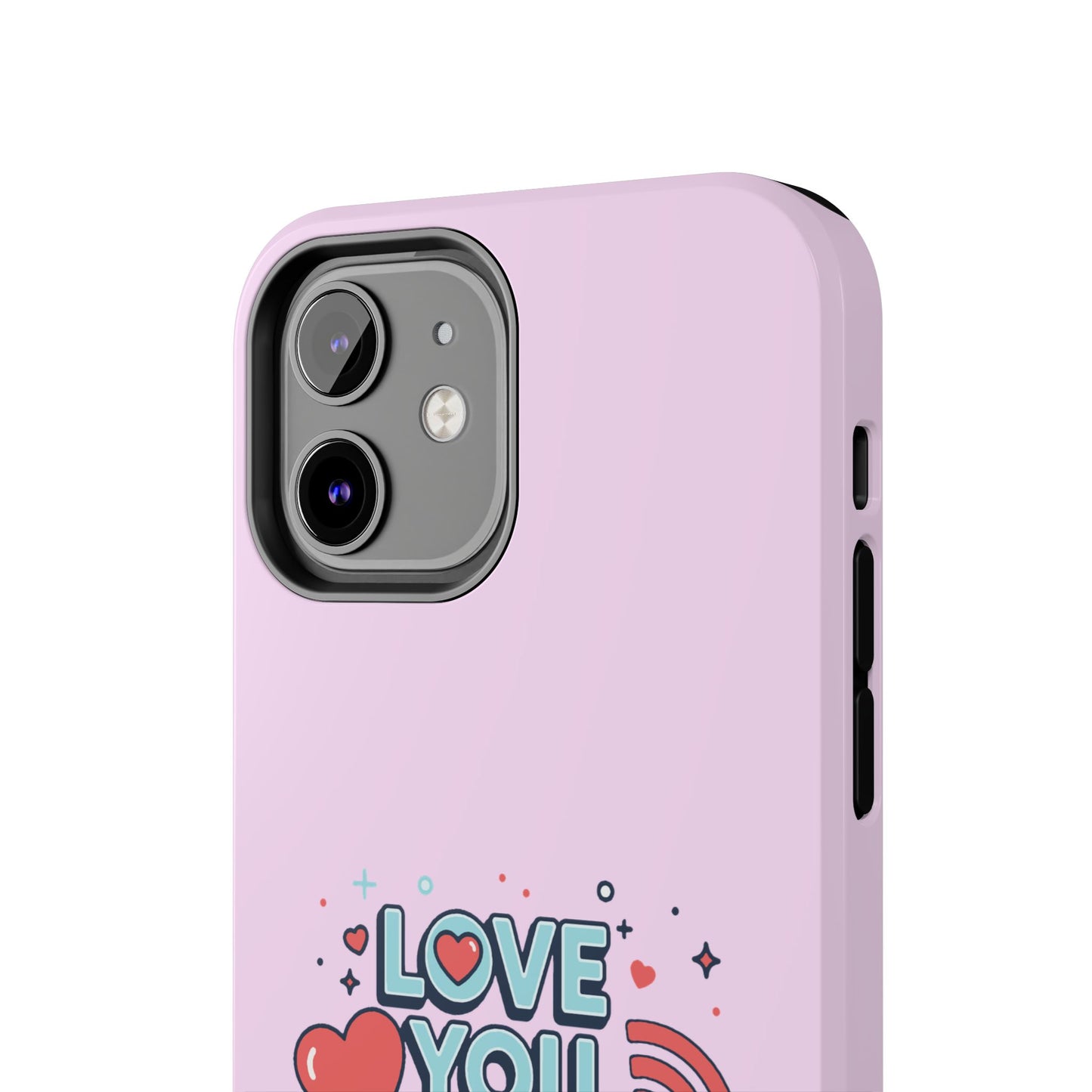 Love You More Than Wi‑Fi - Phone Case