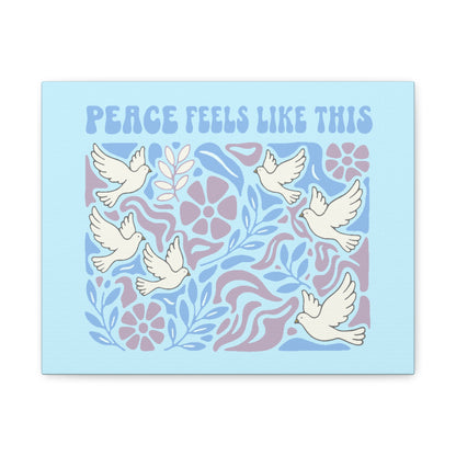 Peace Feels Like This - Canvas